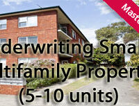 Underwriting Small Multifamily Properties (5-10 units) – Part Four